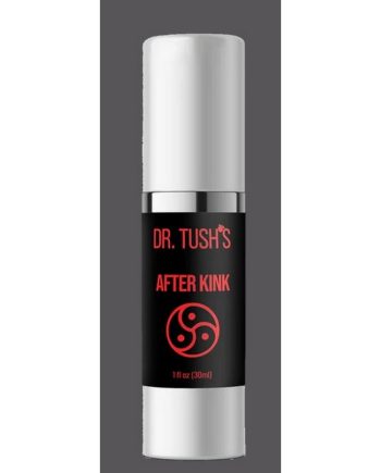 Dr. Tush’s After Kink