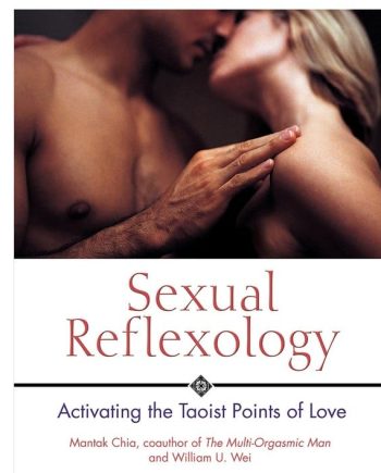 Sexual Reflexology: Activating the Taoist Points of Love